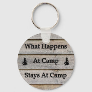 What happens at camp stays at camp keychain