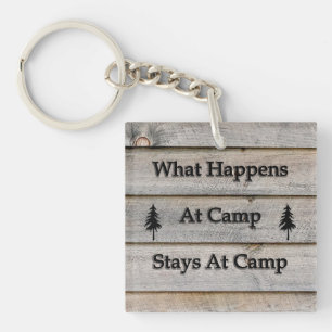 What happens at camp stays at camp keychain