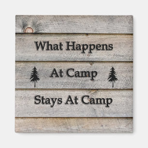 What happens at camp stays at camp magnet