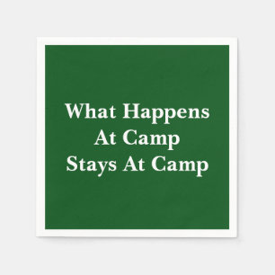 What happens at camp stays at camp napkins