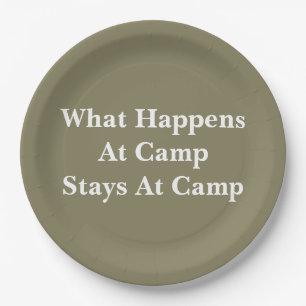 What happens at camp stays at camp paper plates