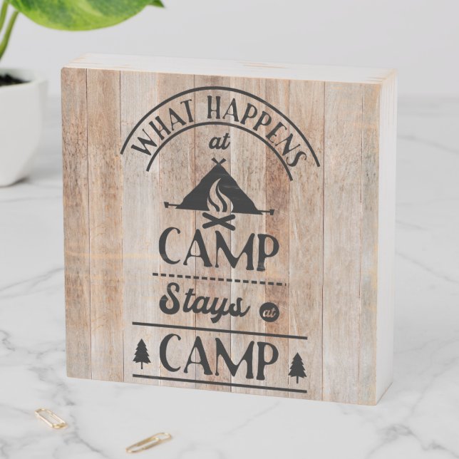 What Happens at Camp Stays at Camp Wooden Box Sign (In Situ Horizontal)