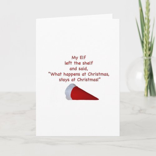 What happens at Christmas stays at Christmas Holiday Card