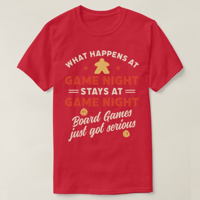 What Happens at Game Night Funny Board Games Quote T-Shirt (Design Front)