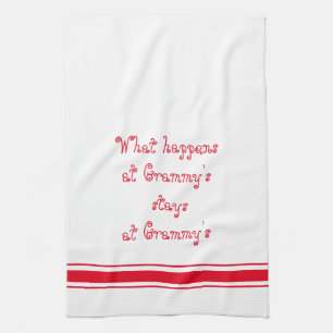 What Happens At Grammy's Stays At Grammy's Kitchen Towel