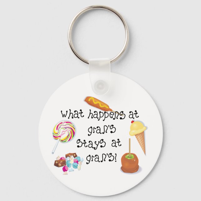 What Happens at Gran&apos;s STAYS at Gran&apos;s! Keychain (Front)