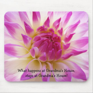 What happens at Grandma's House stays Mouse Pad