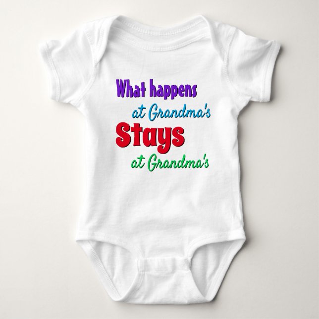 What Happens at Grandma's Stays at Grandma's Baby Bodysuit (Front)