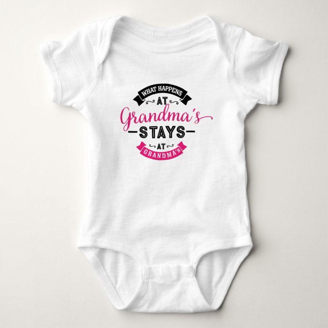 What Happens At Grandma's Stays At Grandma's Baby Bodysuit (Front)