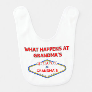 What Happens At Grandma's Stays At Grandma's Bib