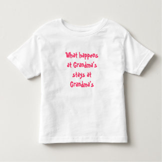 What happens at Grandma's stays at Grandma's Toddler T-shirt