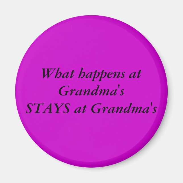 What happens at Grandma'sSTAYS at Grandma's Magnet (Front)