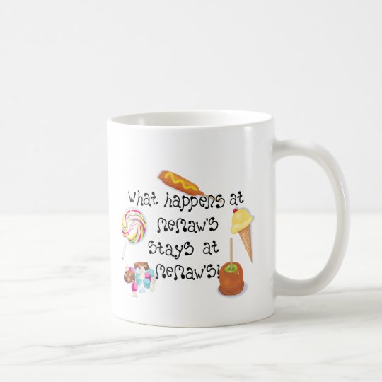 What Happens at Memaw's STAYS at Memaw's Coffee Mug
