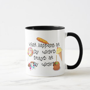 What Happens at My Uncle's STAYS at My Uncle's Mug