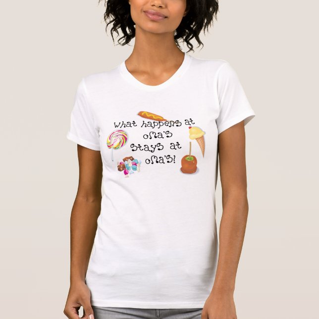 What Happens at Oma's STAYS at Oma's! T-Shirt (Front)
