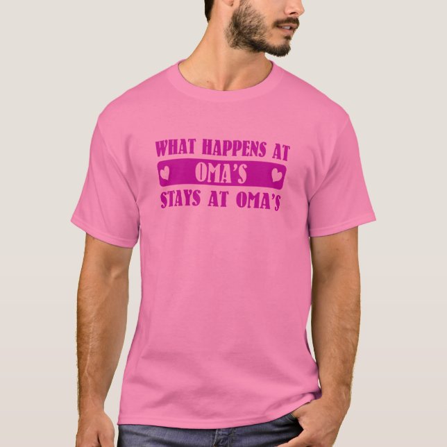 What Happens at Oma's T-Shirt (Front)