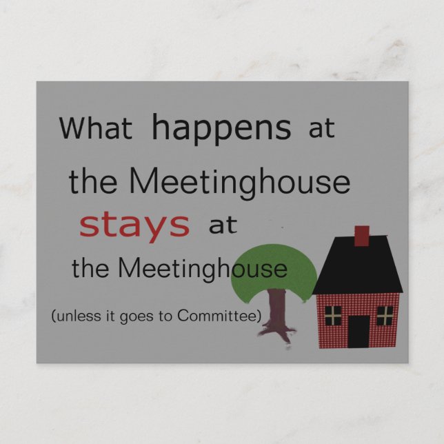 What happens at the Meetinghouse.... Postcard (Front)