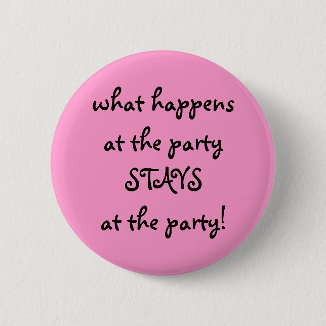 what happens at the party . . . button (Front)