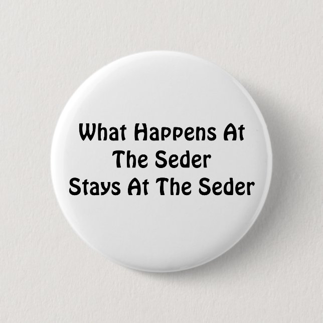 What Happens At The SederStays At The Seder Button (Front)