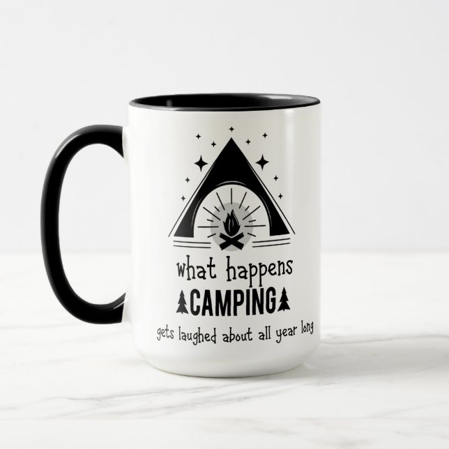 What Happens Camping Gets Laughed About All Year Mug (Left)