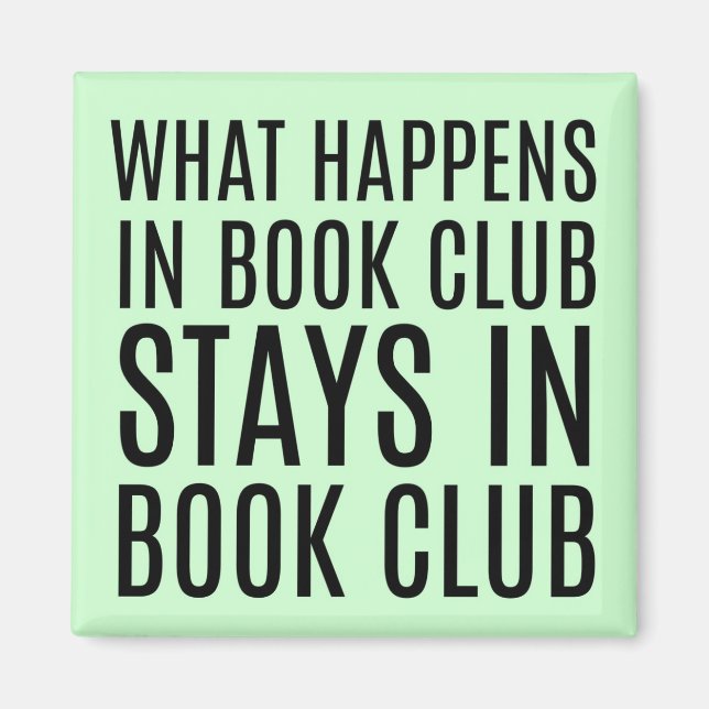What Happens in Book Club Stays Magnet (Front)