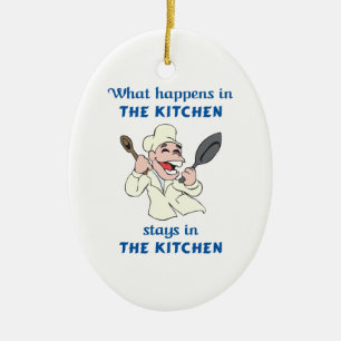 WHAT HAPPENS IN KITCHEN CERAMIC ORNAMENT