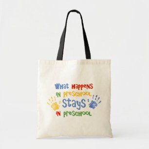 What Happens In Preschool Tote Bag