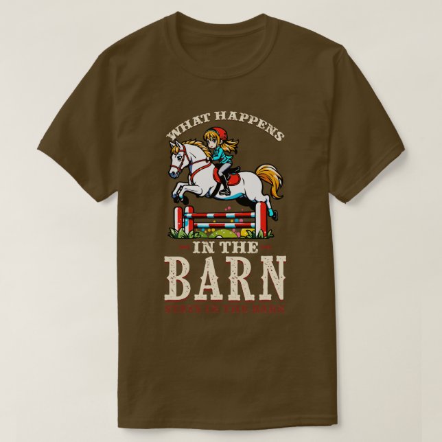 What Happens In The Barn Stays In The Barn 7 T-Shirt (Design Front)