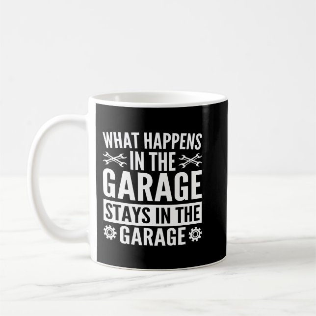 What Happens In The Garage Stays In The Garage Mec Coffee Mug (Left)
