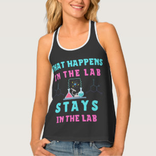 What Happens in the Lab Stays in the Lab-Lab Tech Tank Top