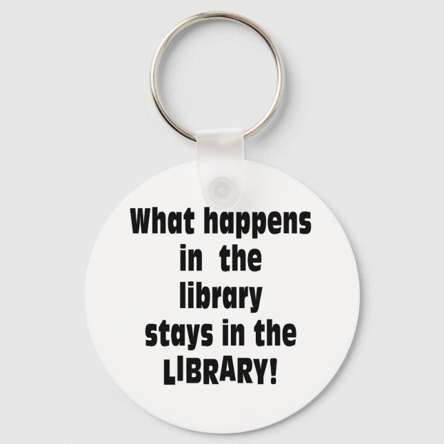 What Happens in the Library Keychain (Front)
