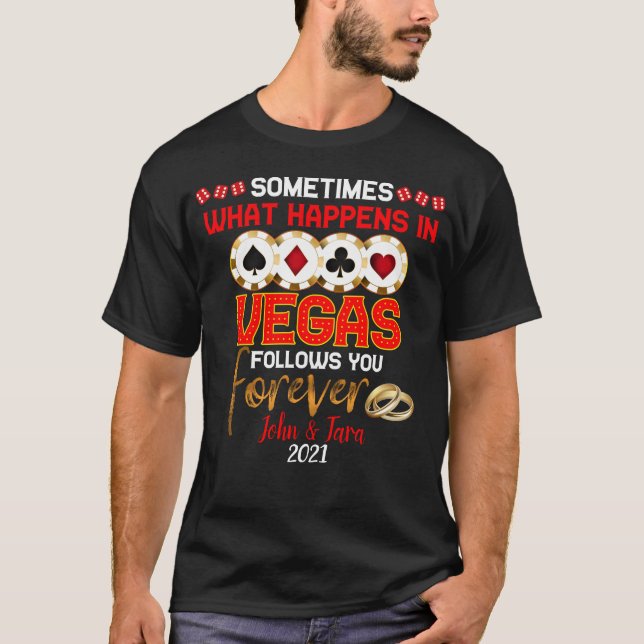 What Happens in Vegas Anniversary Married Couple T-Shirt (Front)