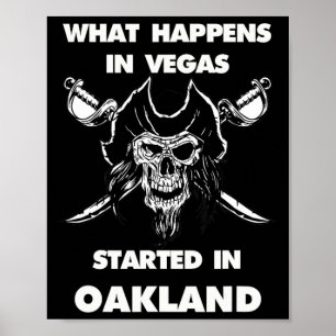 What Happens In Vegas Started In Oakland  Poster