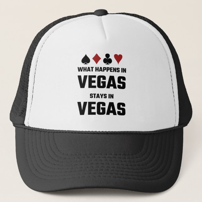 What Happens In Vegas Stays In Vegas Trucker Hat (Front)