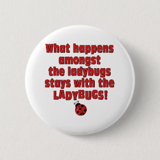 What Happens  . . . Ladybugs Button