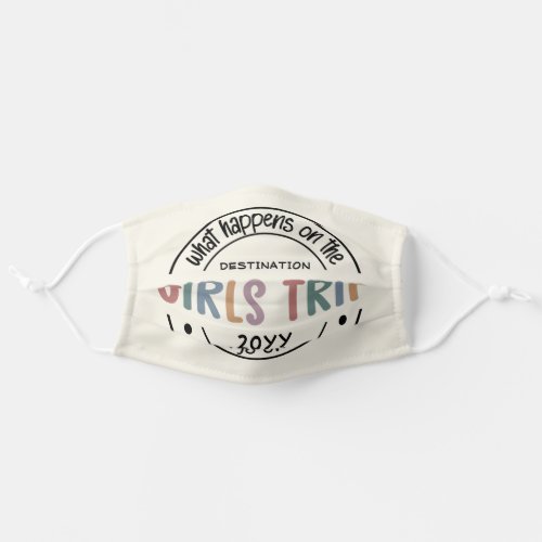 What happens on Girls Trip Custom Girls Weekend Adult Cloth Face Mask