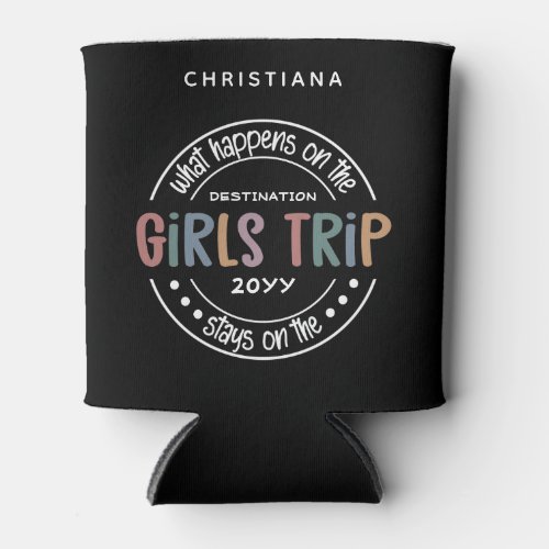 What happens on Girls Trip Custom Girls Weekend Can Cooler