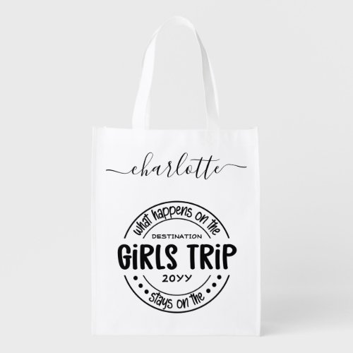 What happens on Girls Trip Custom Girls Weekend Grocery Bag
