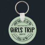 What happens on Girls Trip Custom Girls Weekend Keychain<br><div class="desc">What happens on Girls Trip Custom Girls Weekend Funny Vacation</div>