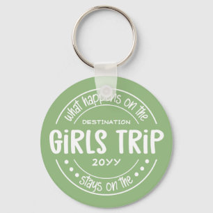 What happens on Girls Trip Custom Girls Weekend Keychain