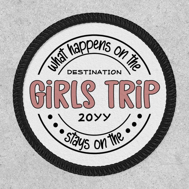 What happens on Girls Trip Custom Girls Weekend Patch (Front)