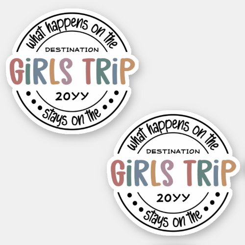 What happens on Girls Trip Custom Girls Weekend St Sticker
