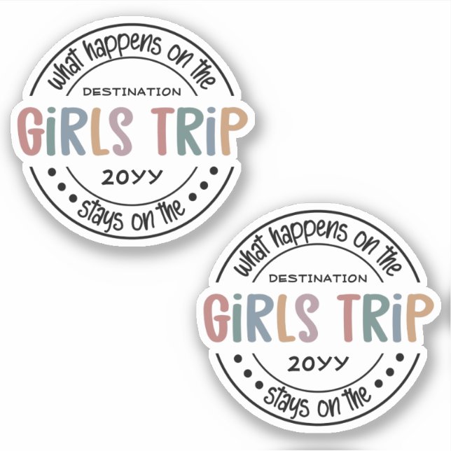 What happens on Girls Trip Custom Girls Weekend St Sticker (Front)