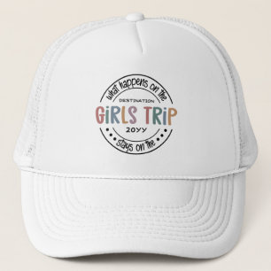 What happens on Girls Trip Custom Girls Weekend  Trucker Hat
