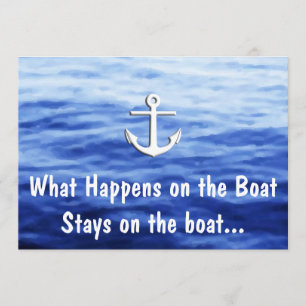 What Happens on the boat - Funny boating Invitation