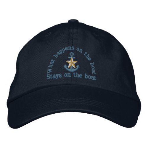 What happens on the boat humor golden star anchor embroidered baseball cap