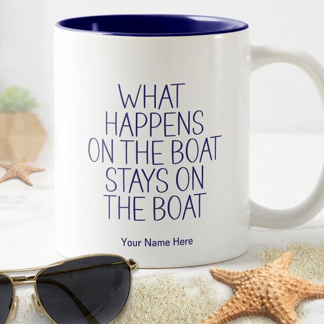 What Happens on The Boat Stays Funny Captain Humor Two-Tone Coffee Mug (What Happens on the Boast, stays on the Boat coffee mug.)