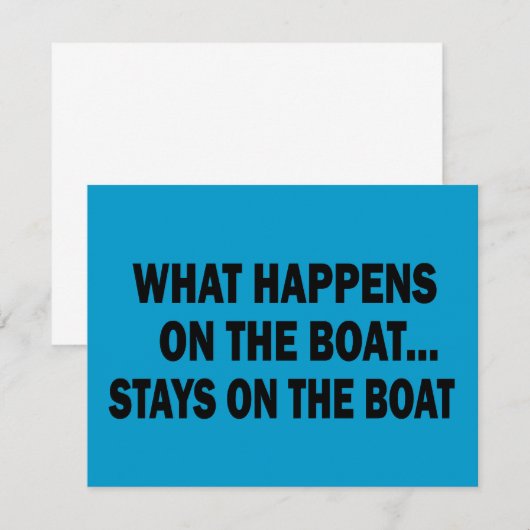 WHAT HAPPENS ON THE BOAT... STAYS ON THE BOAT (Front/Back)