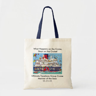 What Happens on the Cruise Stays on the Cruise Tote Bag