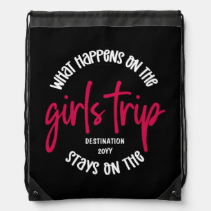 What happens on the Girls Trip Funny Custom Drawstring Bag